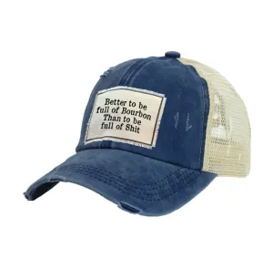 Better To Be Full of Bourbon - Vintage Distressed Trucker Adult Hat